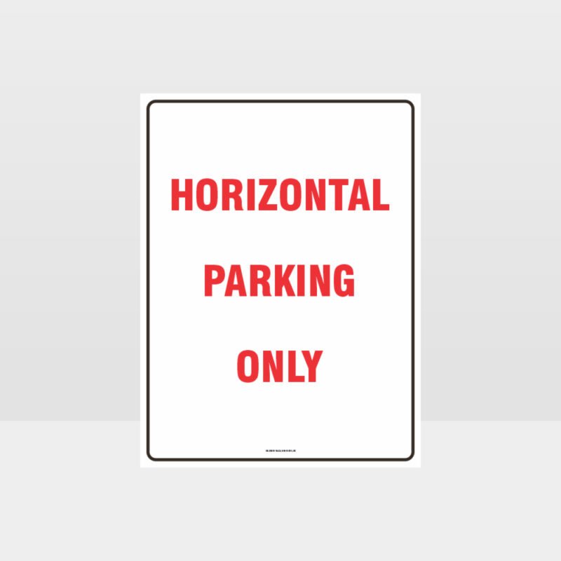 Horizontal Parking Only Sign