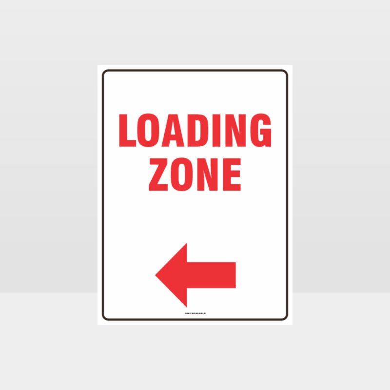 Loading Zone Left Arrow Sign