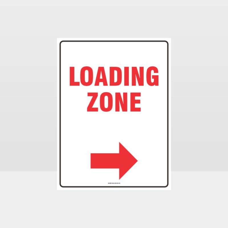 Loading Zone Right Arrow Sign