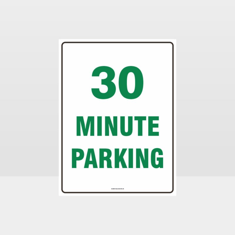 30 Minute Parking Sign