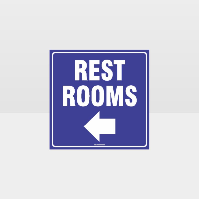 Rest Rooms Left Arrow Sign