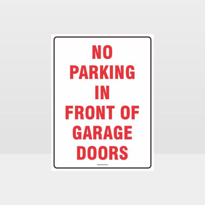 No Parking In Front Of Garage Doors Sign