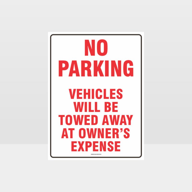 No Parking Vehicles Will Be Towed Sign