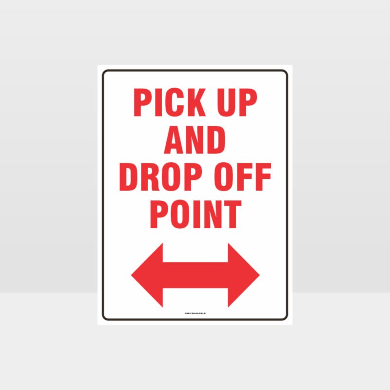 Pick Up And Drop Off Point Sign