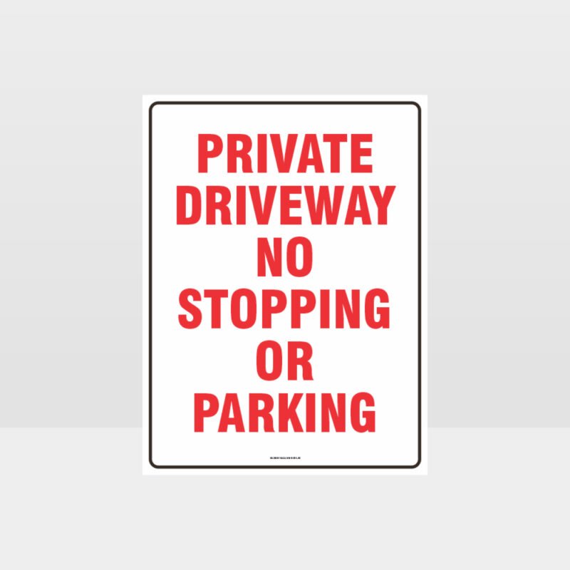 Private Driveway No Stopping Or Parking Sign