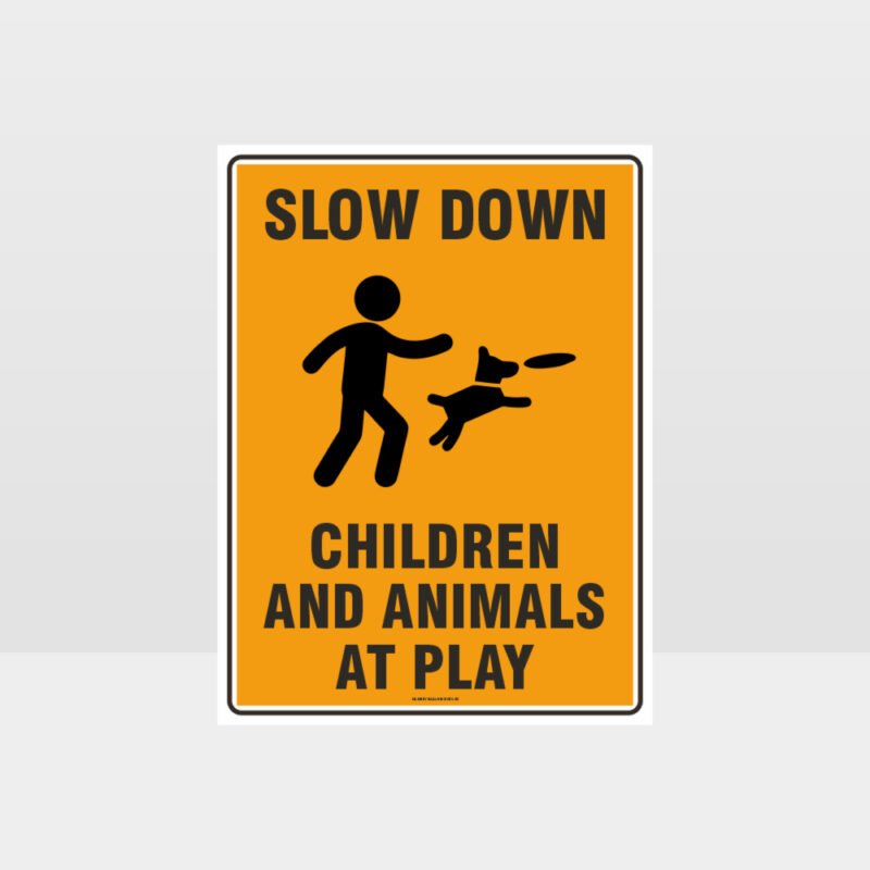 Slow Down Children And Animals At Play Sign