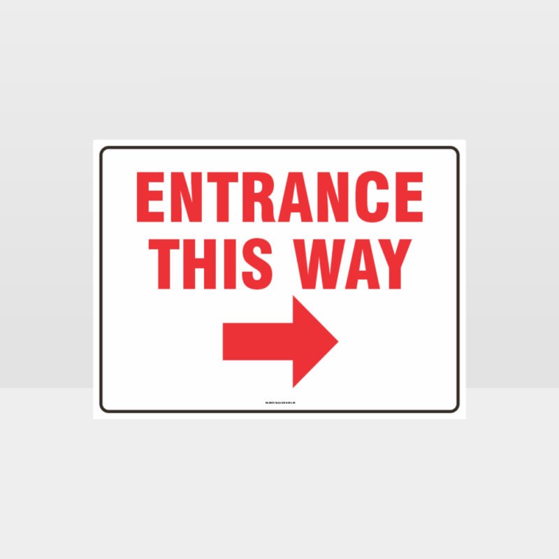 Entrance This Way Right Arrow Sign