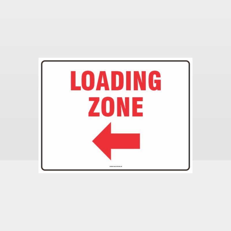 Loading Zone Left Arrow Sign