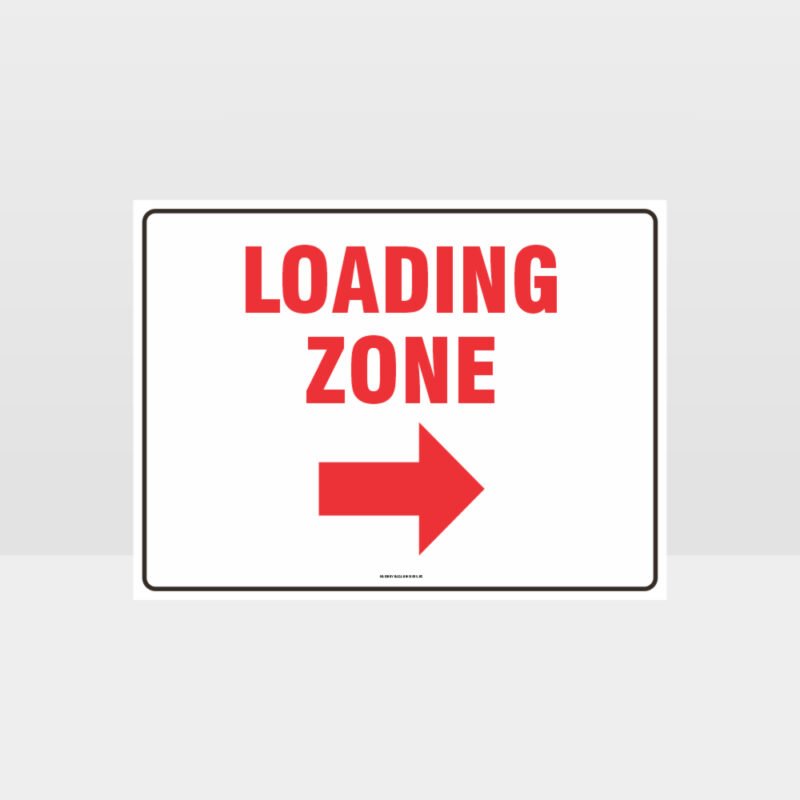 Loading Zone Right Arrow Sign