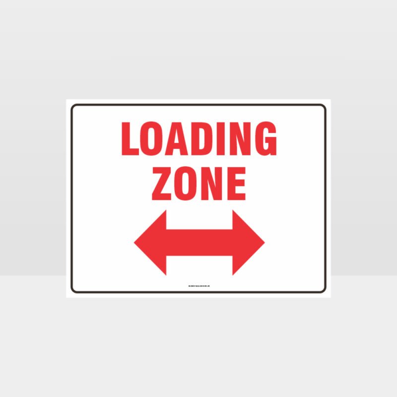 Loading Zone Left And Right Arrow Sign