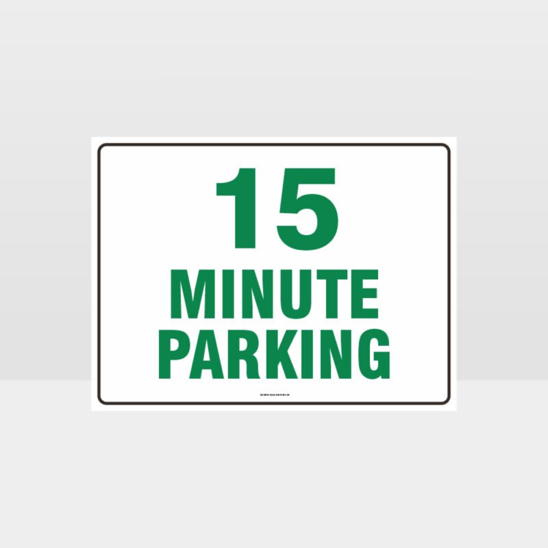 15 Minute Parking Sign