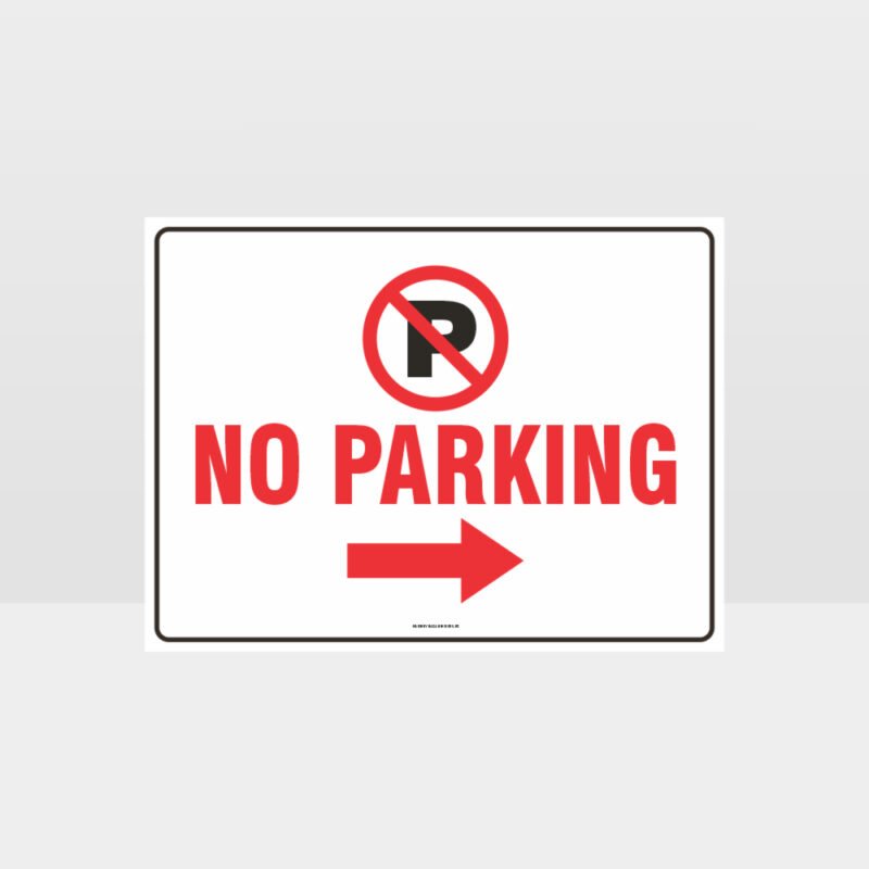 No Parking Right Arrow Sign