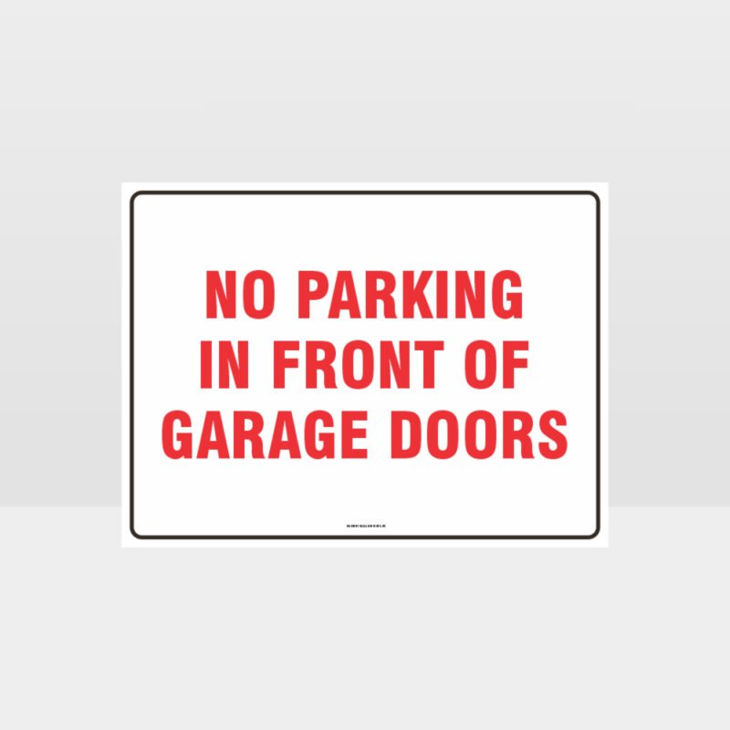 No Parking In Front Of Garage Doors Sign