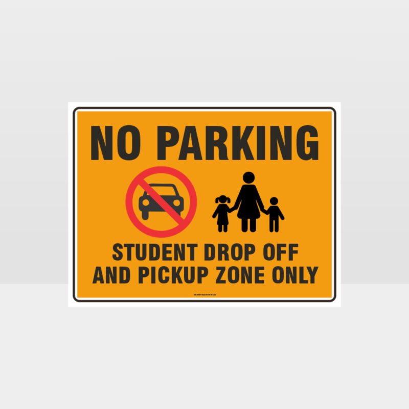 No Parking Student Drop Off Sign