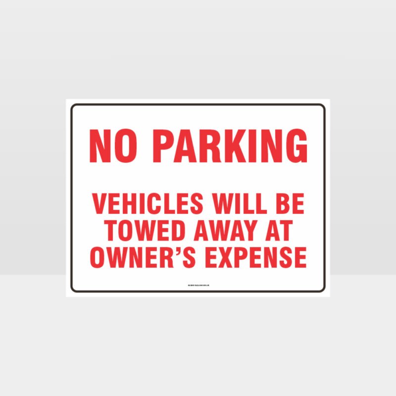 No Parking Vehicles Will Be Towed Sign