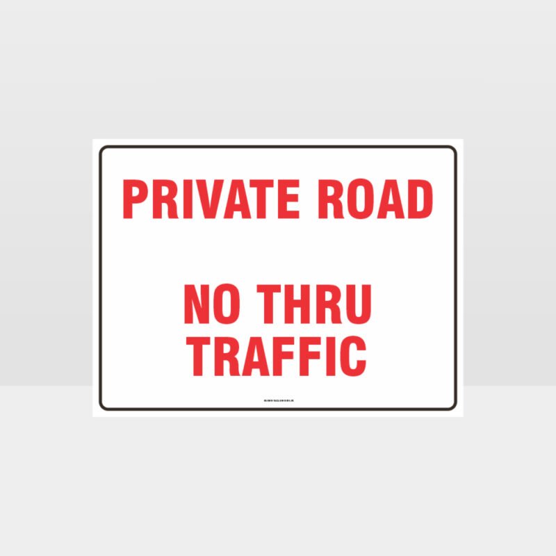 Private Road No Thru Traffic Sign