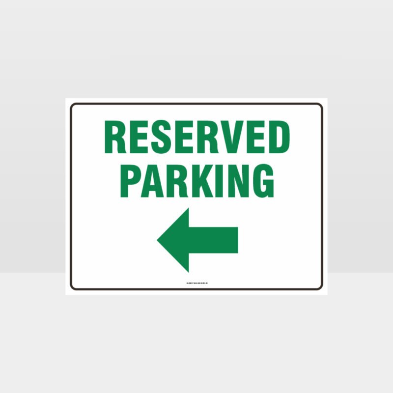 Reserved Parking Left Arrow Sign