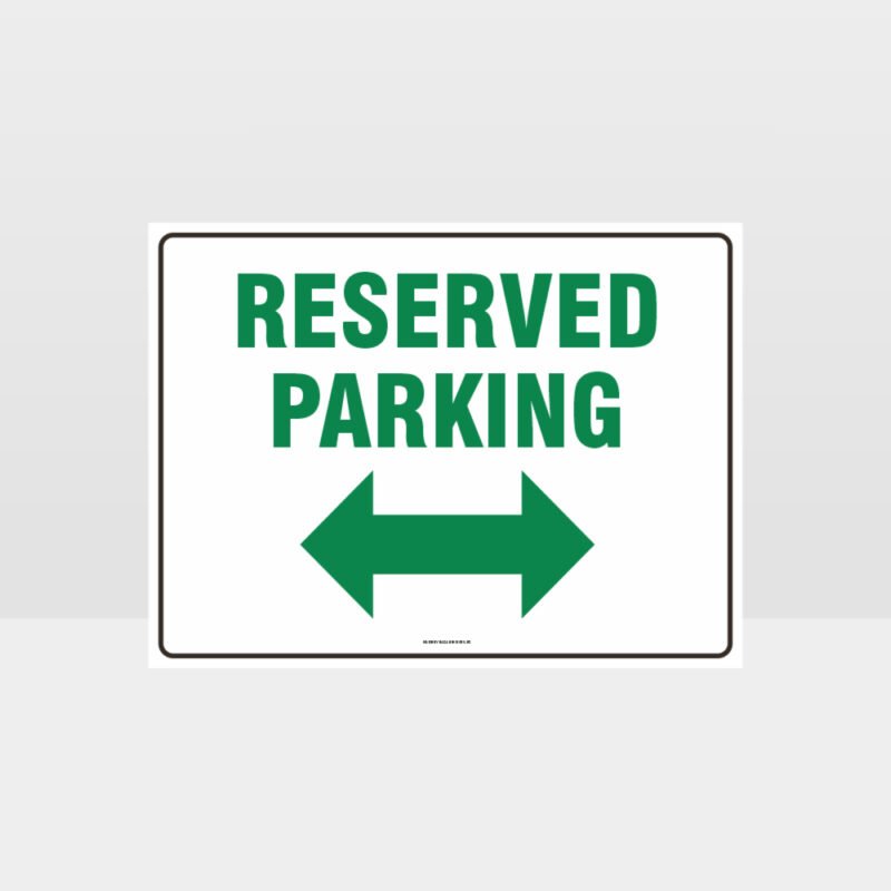 Reserved Parking Left And Right Arrow Sign