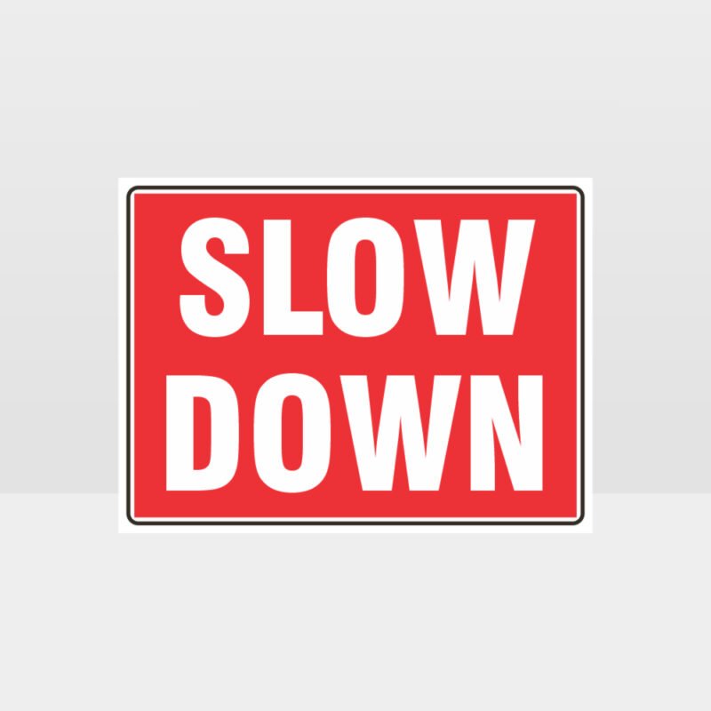 Slow Down Red L Sign