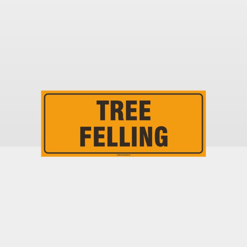 Tree Felling Sign