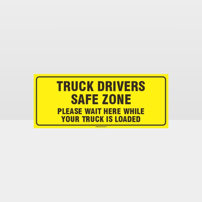 Truck Drivers Safe Zone Sign