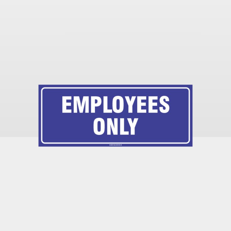 Employees Only Sign