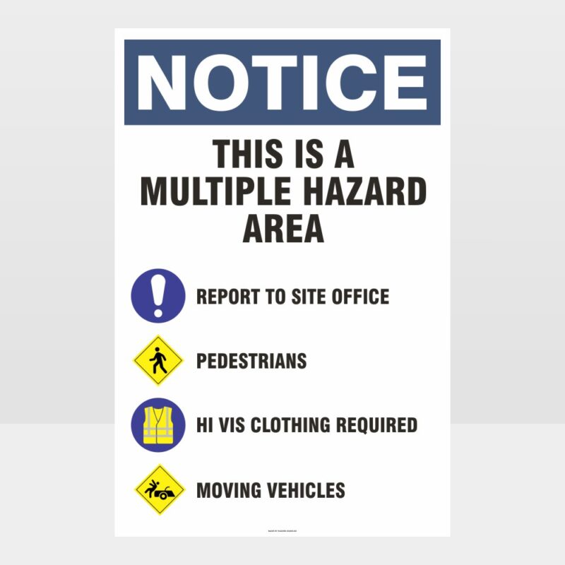 This Is A Multiple Hazard Area Sign