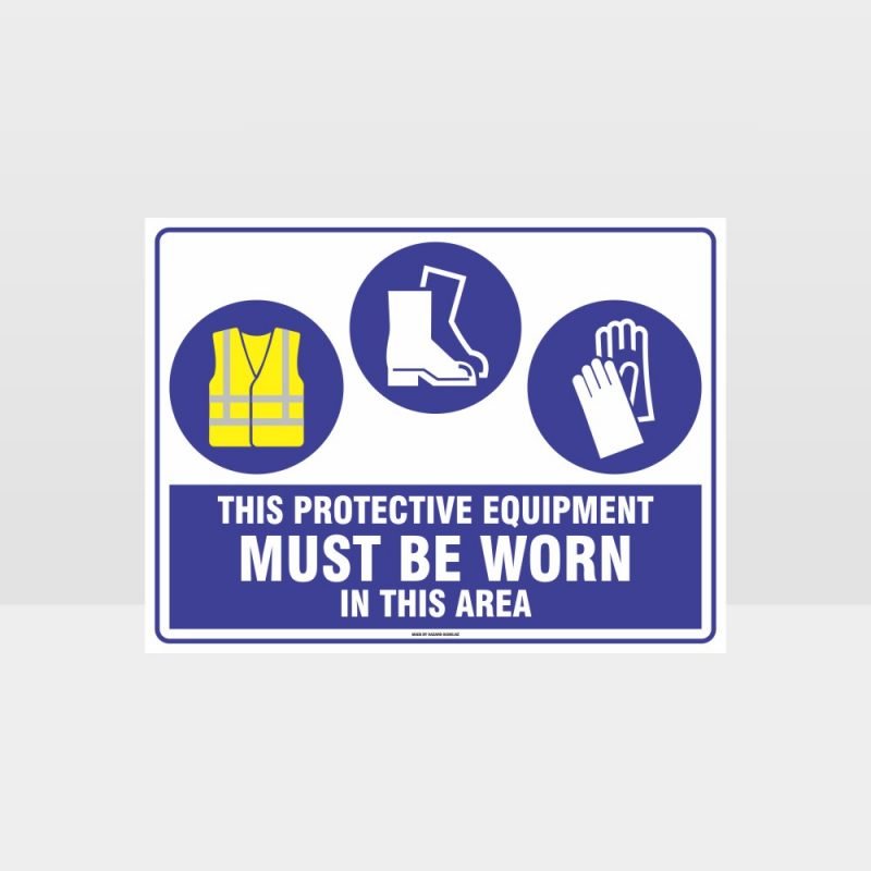 This Equipment Must Be Worn Sign 206