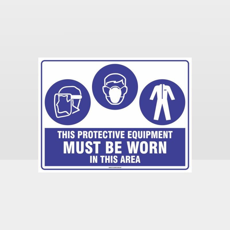 This Equipment Must Be Worn Sign 215