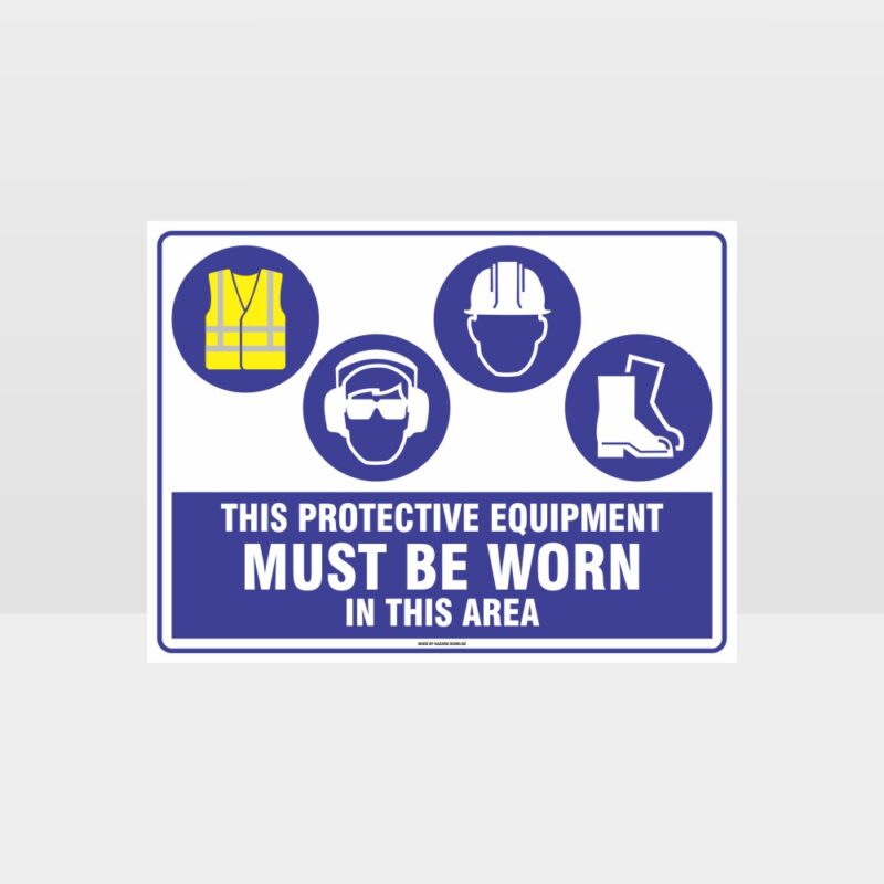 This Equipment Must Be Worn Sign 228