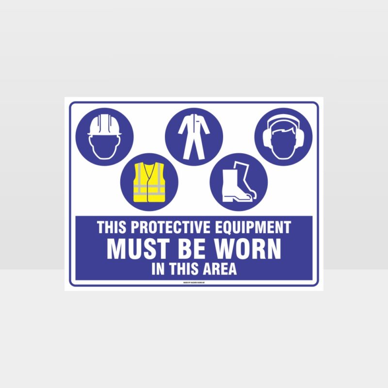 This Equipment Must Be Worn Sign 231