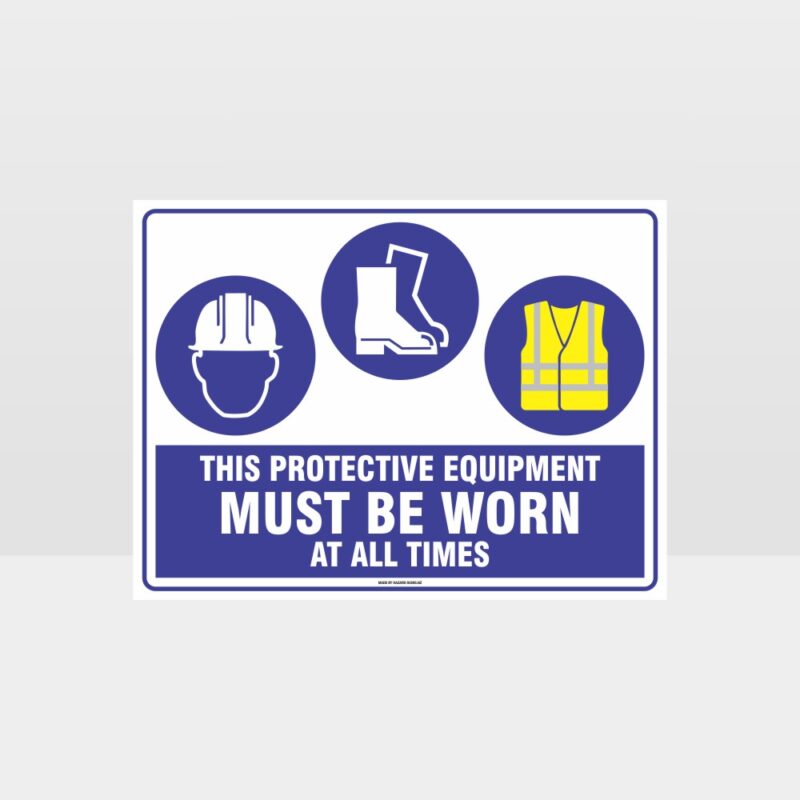 This Equipment Must Be Worn Sign 236