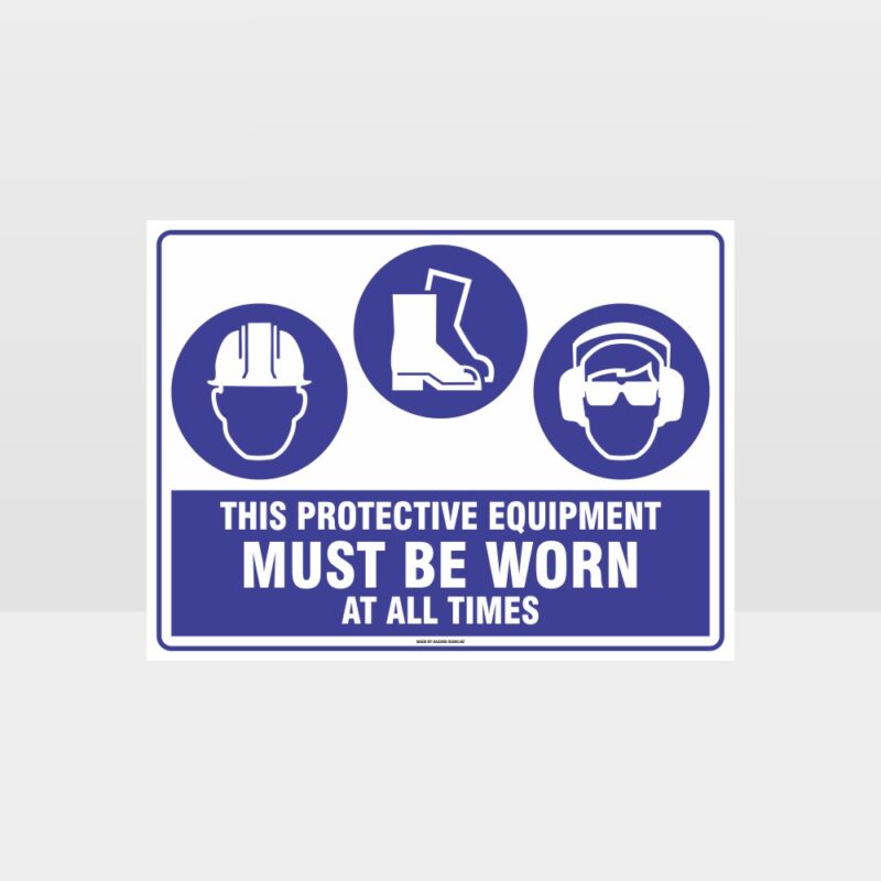 This Equipment Must Be Worn Sign 239