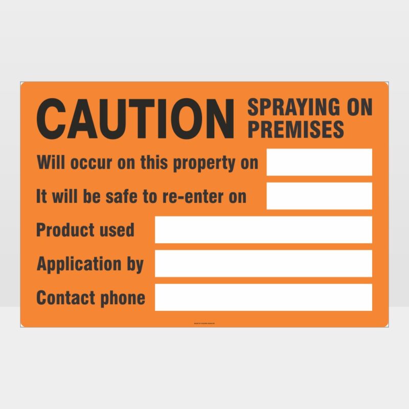 Caution Spraying On Premises Sign