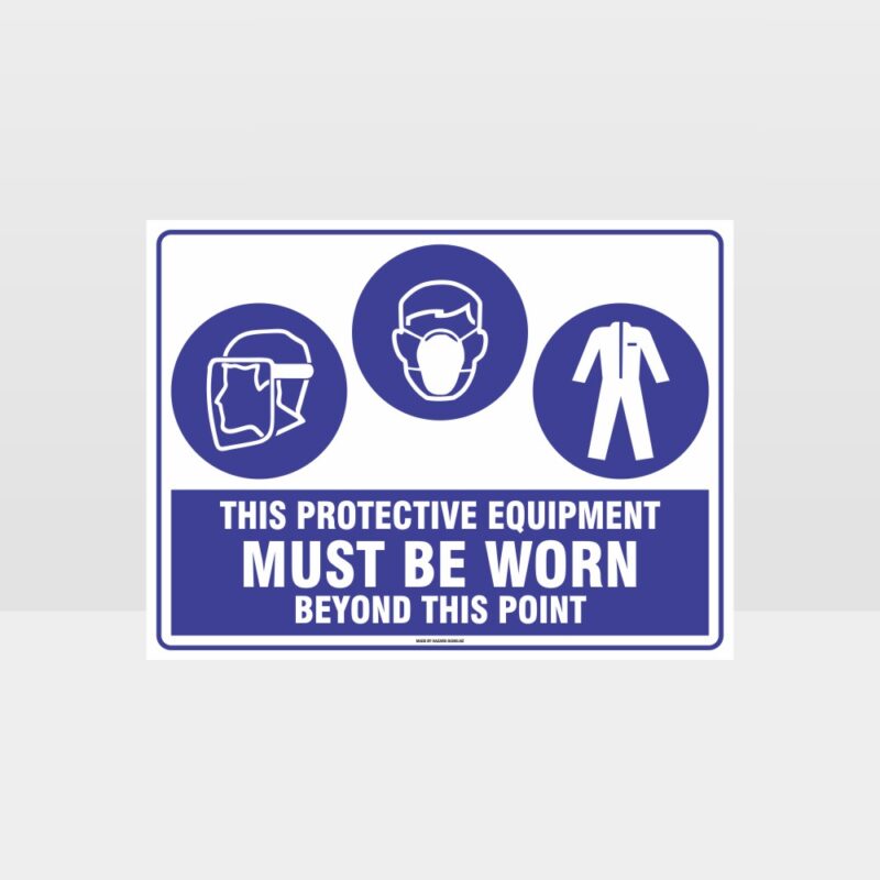 This Protective Equipment Must Be Worn Beyond This Point 317