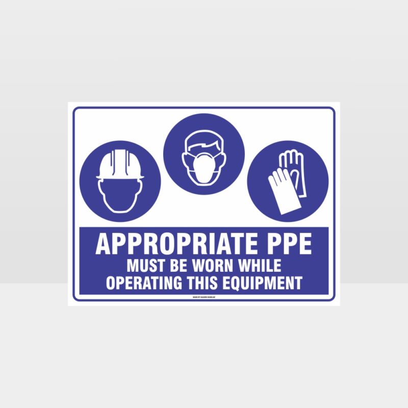 Appropriate PPE Must Be Worn Operating Equipment 373