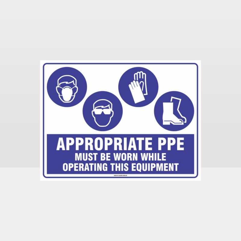 Appropriate PPE Must Be Worn Operating Equipment 393