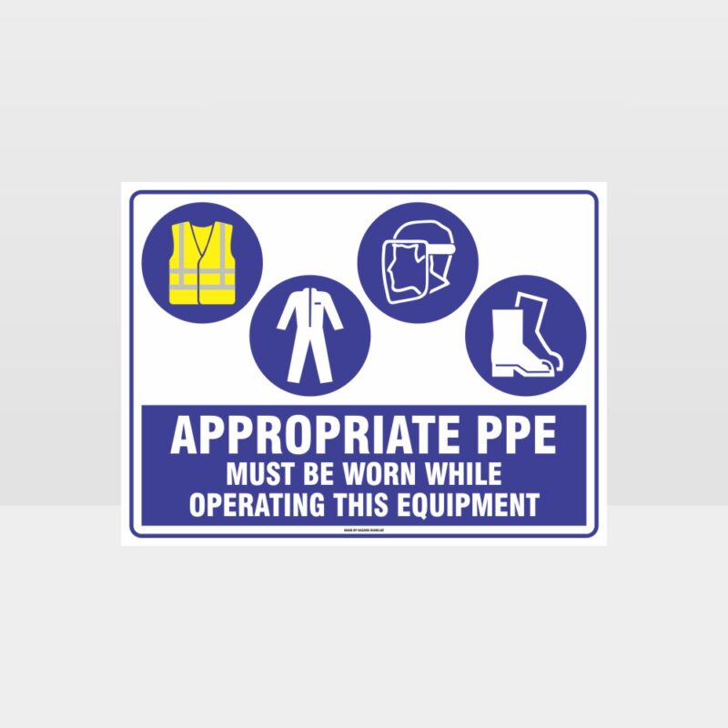 Appropriate PPE Must Be Worn Operating Equipment 400