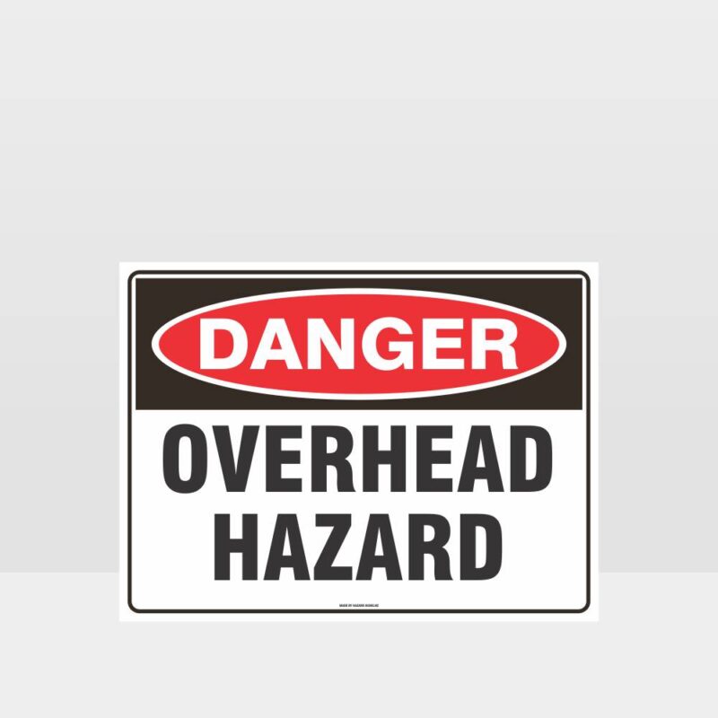 Danger Overhead Hazard Sign