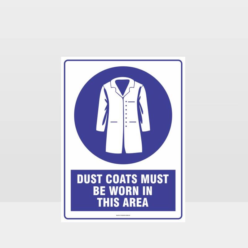 dust-coats-must-be-worn-in-this-area-sign-mandatory-sign-hazard