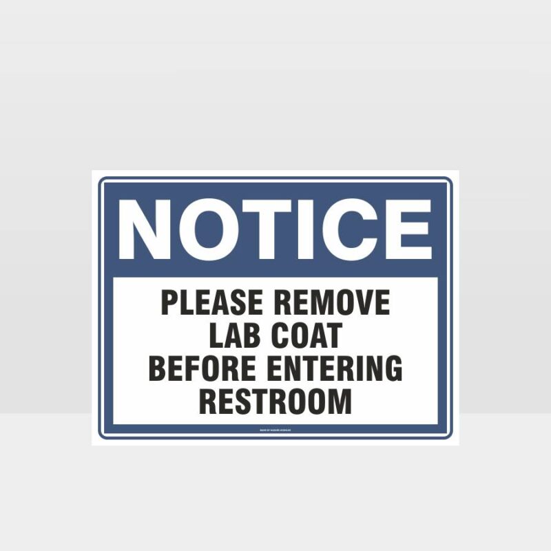 Remove Lab Coat Before Entering Restroom Sign