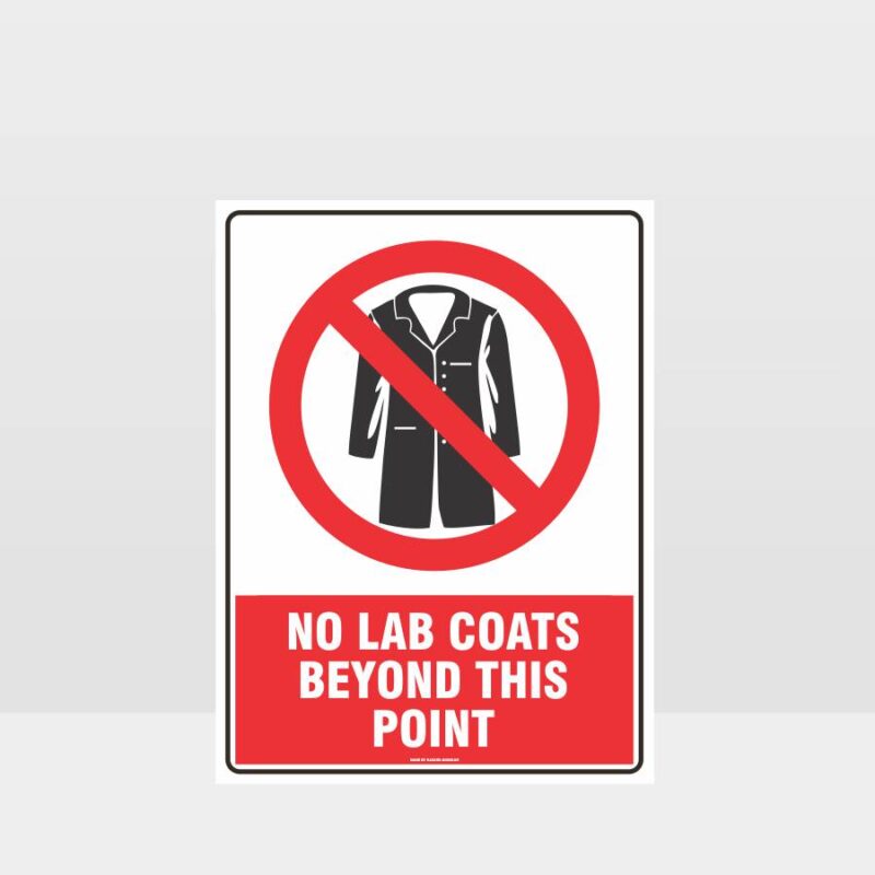 No Lab Coats Beyond This Point Sign