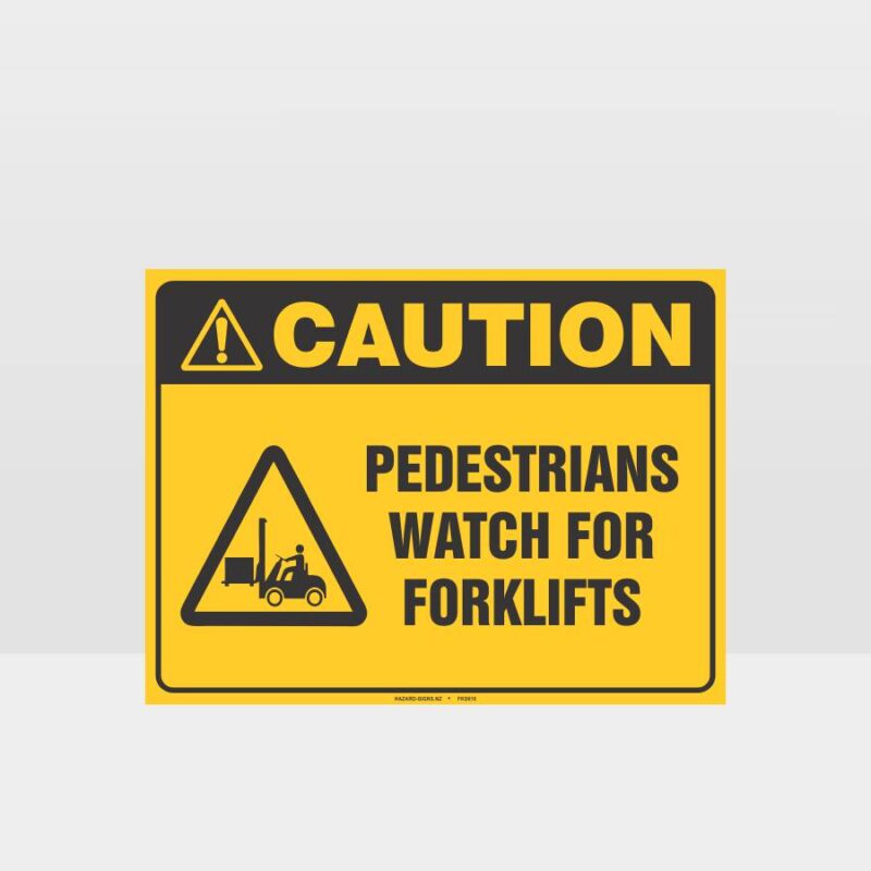 Pedestrians Watch For Forklifts Sign