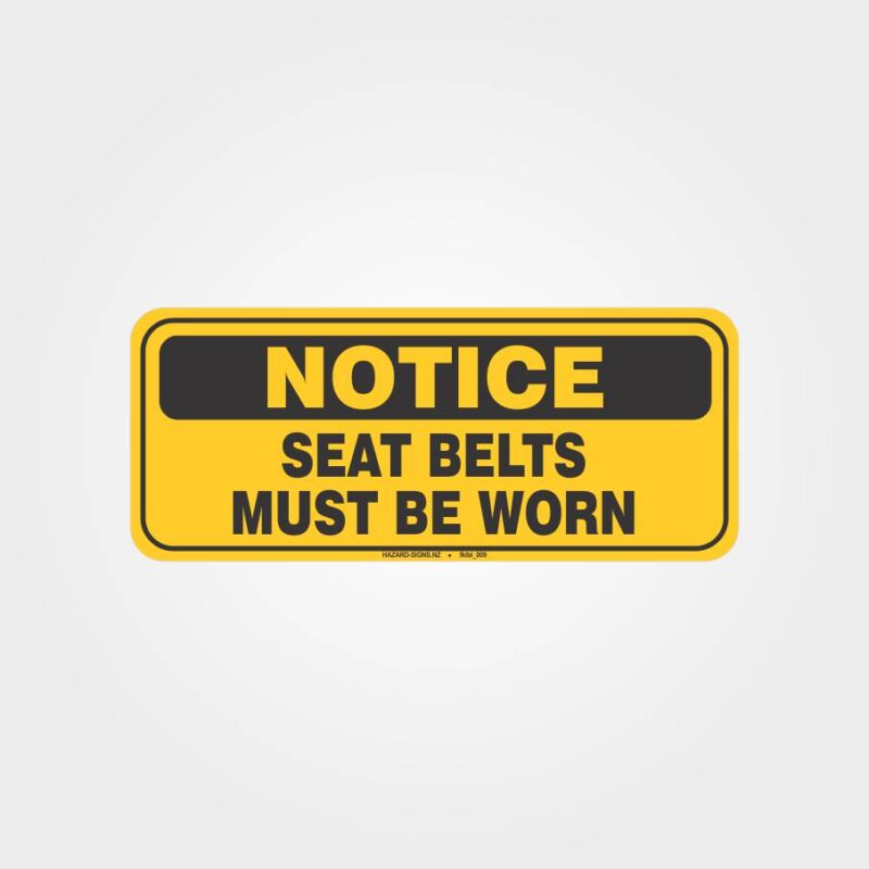 Seat Belts Must Be Worn Label