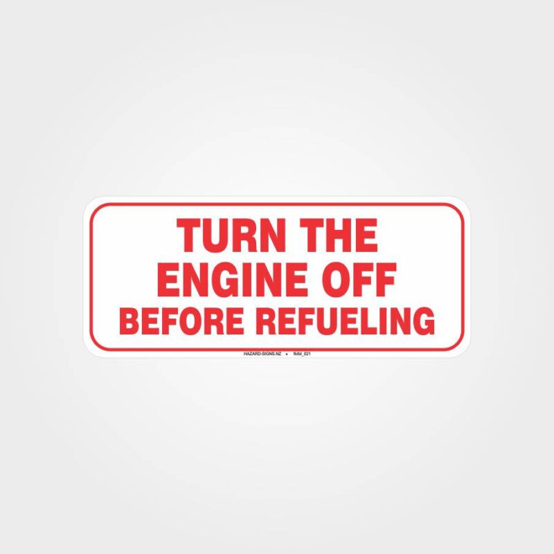 Turn The Engine Off Before Refueling Label