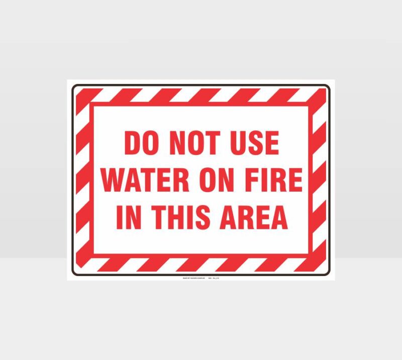 Do Not Use Water On Fire Sign