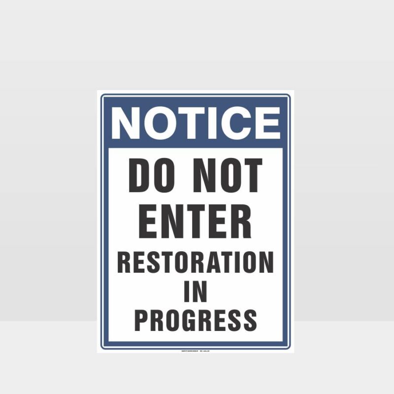 Restoration In Progress Sign