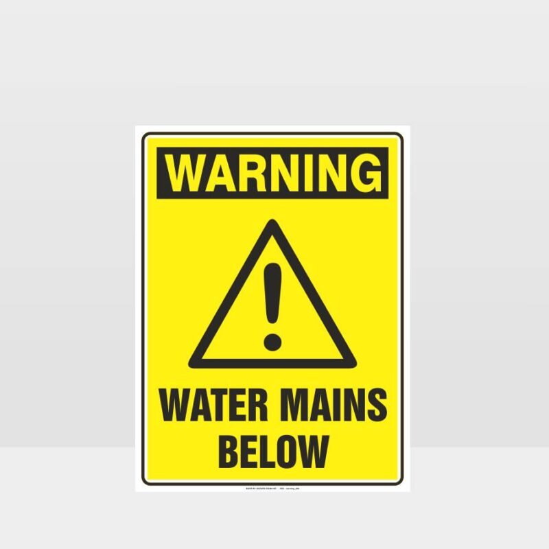 Warning Water Mains Below Sign