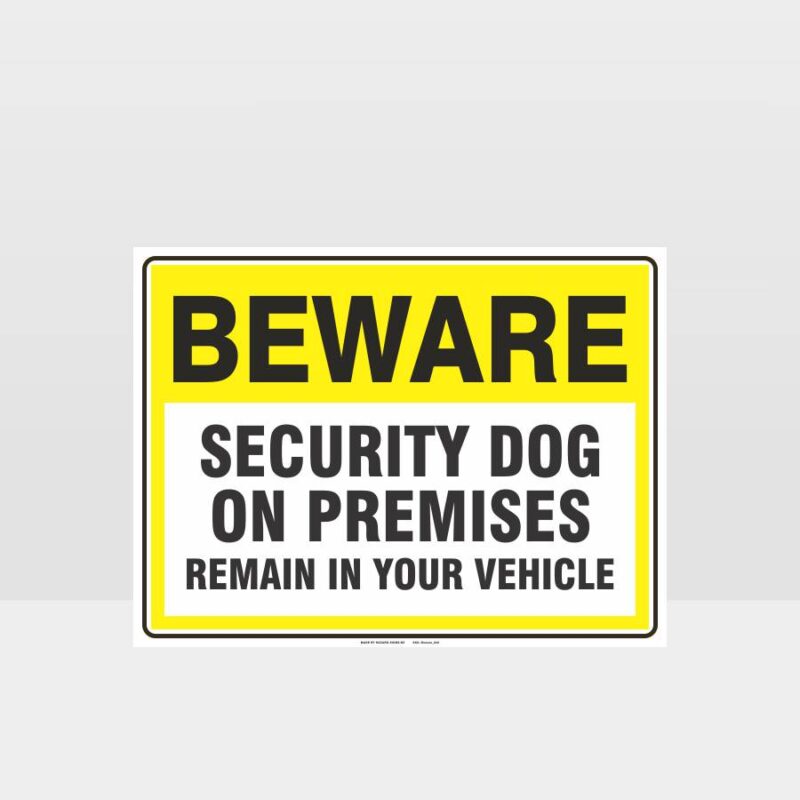 Beware Security Dog On Premises Sign