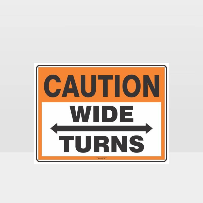 Caution Wide Turns Sign